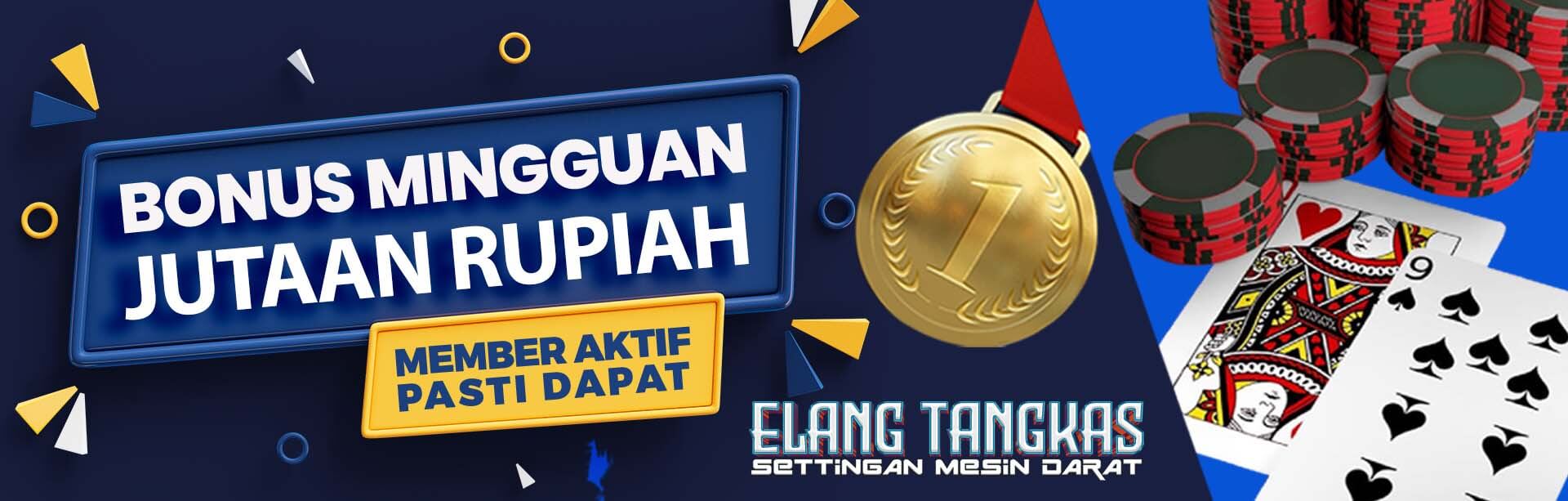 ELANGTANGKAS-BONUS JUTAAN RUPIAH